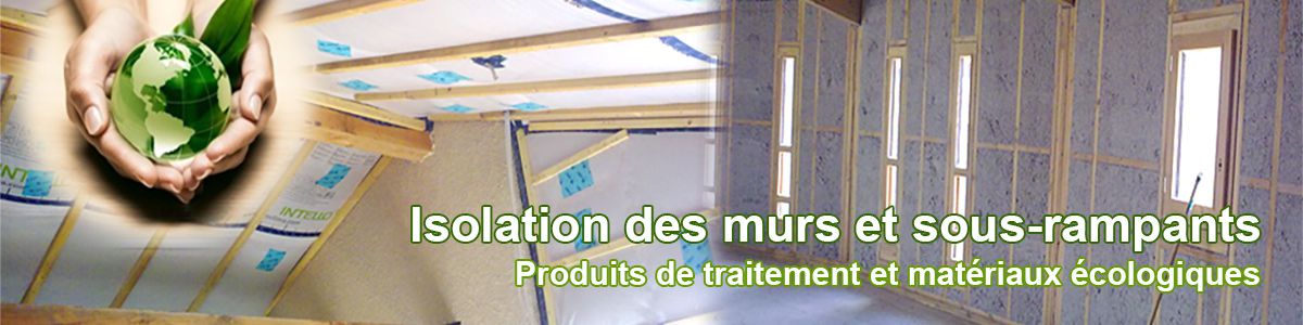 Isolation des murs et sous-rampants
